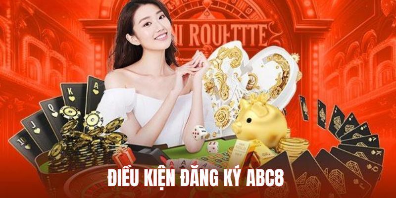 Làm sao để đăng ký ABC8 suôn sẻ