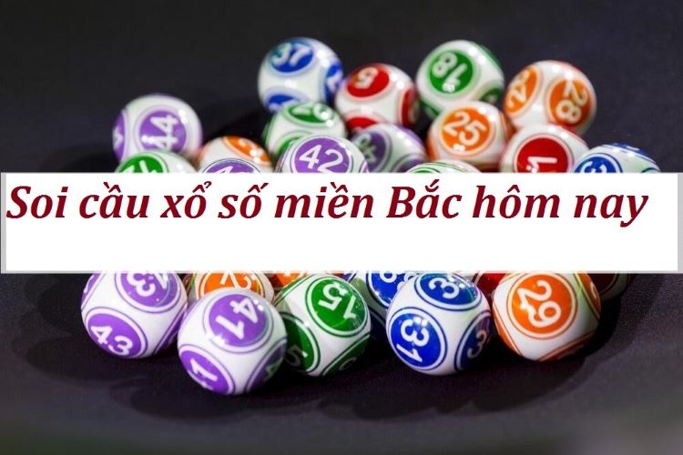 Soi cầu xổ số miền Bắc là chiến thuật hay dành cho lô thủ