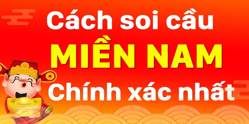 Cập nhật cách soi cầu xổ số miền Nam bất bại giúp thắng đậm