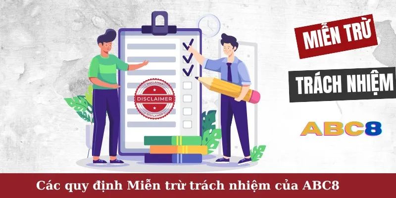 Miễn trừ trách nhiệm ABC8 gồm những nội dung gì?